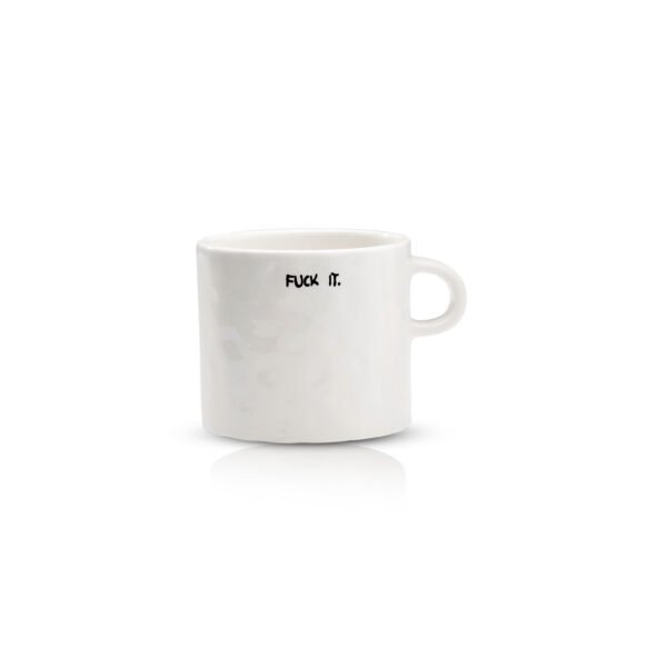 Mug [Fuck it]